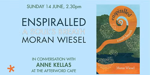 Enspiralled: A Soul's Breath Poetry Collection | Moran Wiesel in Conversation