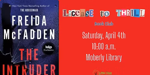 License to Thrill - "The Intruder" by Freida McFadden