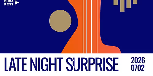 LATE NIGHT SURPRISE | JAZZFEST BUDAPEST 2026