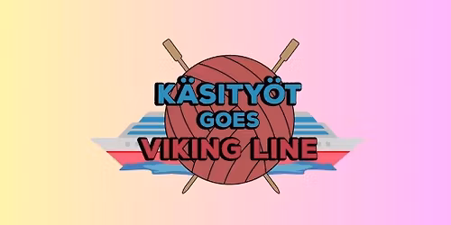 K\u00e4sity\u00f6t Goes Viking Line -2026