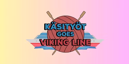 K\u00e4sity\u00f6t Goes Viking Line -2026