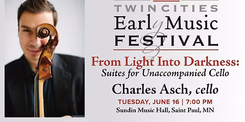 From Light Into Darkness: Suites for Unaccompanied Cello