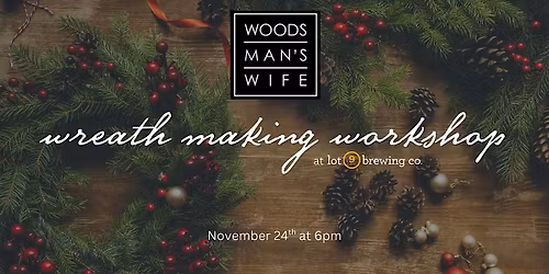Wreath Making Class at lot 9 brewing co