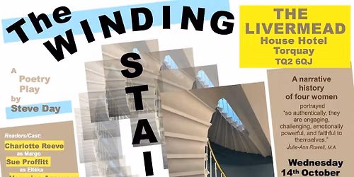 The Winding Stair \u2013 a poetry play by Steve Day