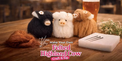 Needle Felted Highland Cow at Vine Alley - Montgomery County, MD