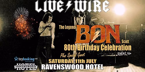LIVE WIRE at THE RAVENSWOOD HOTEL