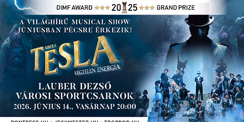 pontP\u00c9CS | Nikola Tesla \u2013 V\u00e9gtelen energia | musical