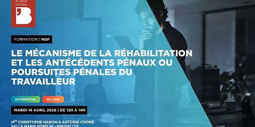 MDF - M\u00e9canisme de la r\u00e9habilitation et ant\u00e9c\u00e9dents p\u00e9naux du travailleur