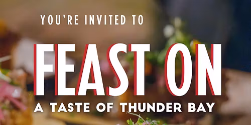 Feast On: A Taste of Thunder Bay