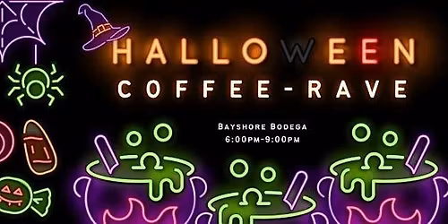 Halloween Coffee Rave ft. DJ Unek \u2014 Oct 31 at Bayshore Bodega