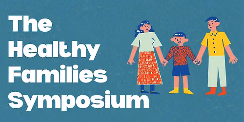 The Healthy Family Symposium