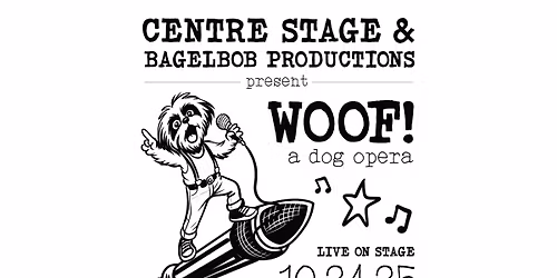 Woof! A Dog Opera at Centre Stage