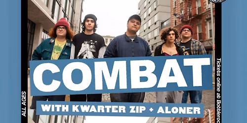 Combat w\/ Kwarter Zip + Aloner at Bottlerocket Social Hall