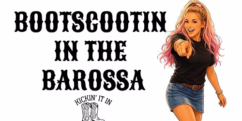 Bootscootin in the Barossa