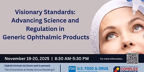 Visionary Standards: Advancing Sci & Reg in Generic Ophthalmic Products