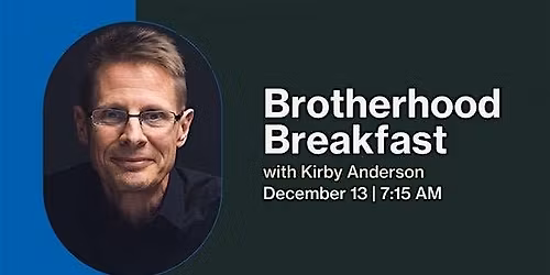 COTM Broken Arrow Brotherhood - Breakfast - Kirby Anderson