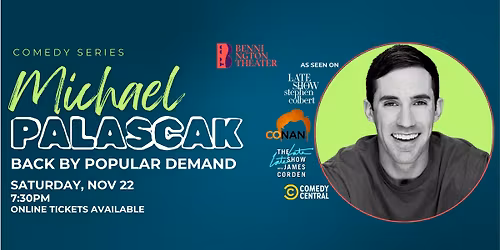 Comedy: Michael Palascak BACK BY POPULAR DEMAND at Bennington Theater