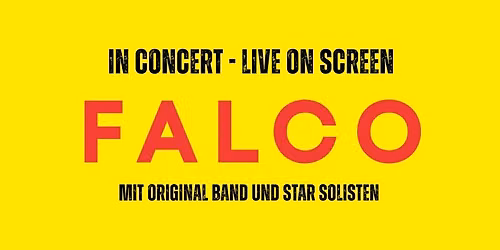 FALCO IN CONCERT-Live on Screen