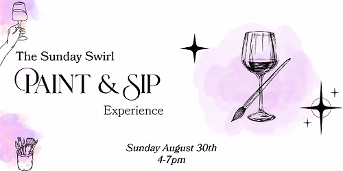 The Sunday Swirl: A Paint & Sip Experience