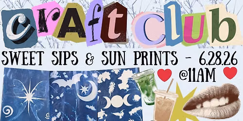 Craft Club: Sweet Sips & Sun Prints \u2615\u2600\ufe0f