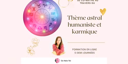 Les bases de l'Astrologie humaniste et karmique (5 demi-journ\u00e9es) - en ligne - 3 places