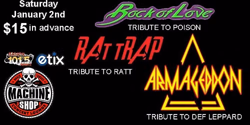 DEF LEPPARD, POISON & RATT TRIBUTES at The Machine Shop