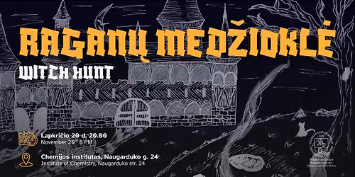 RAGAN\u0172 MED\u017dIOKL\u0116 | WITCH HUNT