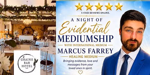 International Healing Medium Marcus Farrey Presents A Night Of Mediumship
