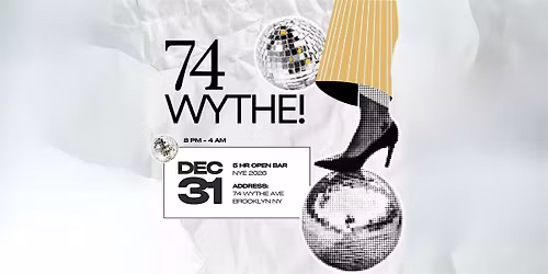 74Wythe NYE 2026 Party