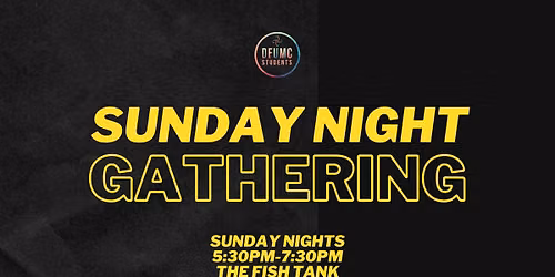 Youth Ministry Sunday Night Gathering