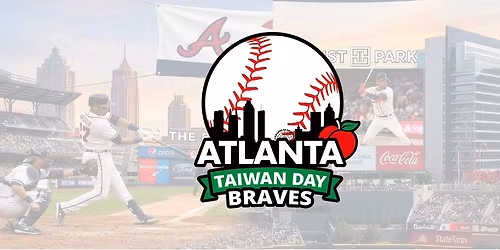 Atlanta Taiwan Day at Braves Game | \u53f0\u7063\u65e5