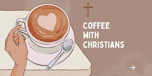 Coffee with Christians: Des Moines | College Edition