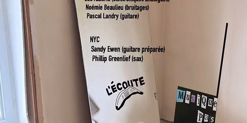 Piratage de L'\u00c9coute par Musique pas d'air : duo de NYC Sandy Ewen, Phillip Greenlief + trio de QC