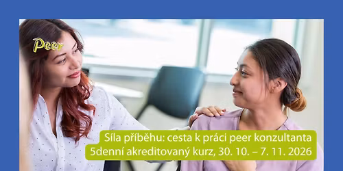 S\u00edla p\u0159\u00edb\u011bhu: Cesta k pr\u00e1ci peer konzultanta (Akreditovan\u00fd kurz MPSV)