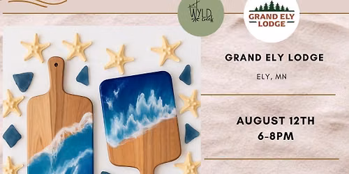 Aug 12th - Wave Board @ Grand Ely Lodge, Ely