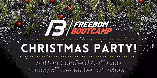 FREEDOM BOOTCAMP STREETLY CHRISTMAS PARTY