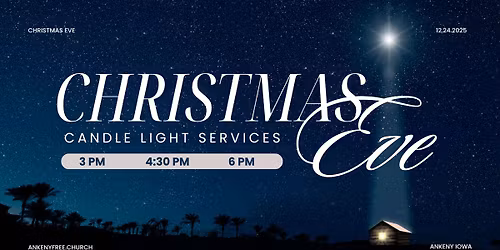 Christmas Eve at Ankeny Free Church
