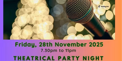 Theatrical party night - 28th November