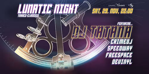 Lunatic Night mit DJ TATANA \/\/ Remember edition