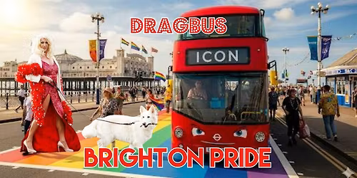 DRAGBUS BRIGHTON PRIDE  WEEKEND LAUNCH - ICON DAVE LYNN
