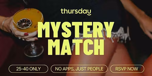 Thursday | 25-40 Mystery Match @ Story Bridge Hotel | Kangaroo Point