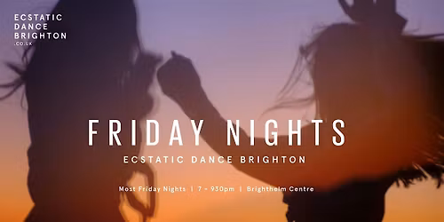 Friday Nights (Unitarian Church)  @  Ecstatic Dance Brighton