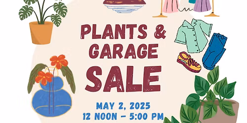 PLANTS & GARAGE SALE