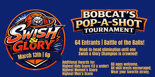 Bobcat's Swish & Glory Pop-a-Shot Tournament
