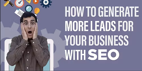 [SEO Masterclass] Increase Website Sales & Leads Using SEO