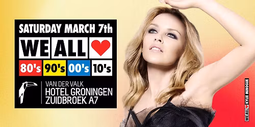 We All Love 80's 90's 00's 10's - Van der Valk Hotel Groningen - Zuidbroek