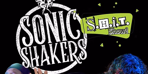 So Happy It's Thursday (S.H.I.T.)Show w\/ Sonic Shakers