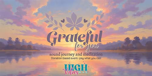Grateful for You Sound Journey