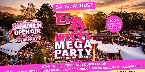 BRAVO HITS MEGA PARTY \u2013 VIDEO DJ KONZERT - SHOW - SOMMER OPEN AIR DAY DANCE & Indoor Afterparty