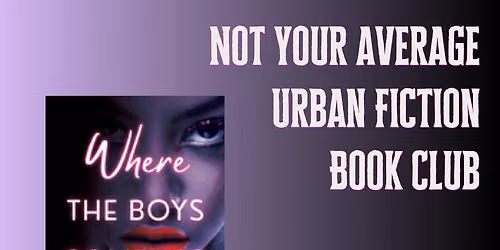 Not Your Average Urban Fiction Book Club Reads Where the Boys come to Die by Porscha Sterling